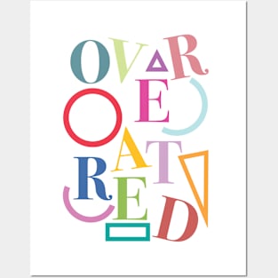 Coloured Overrated Text Posters and Art